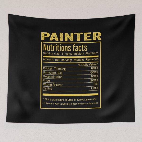 Item preview, Painter birthday Gifts Shirt,Cool Painter Funny Nutrition Facts Mens Womens Christmas Fathers Days Gift, Painter Nutrition Facts designed and sold by xlnv.