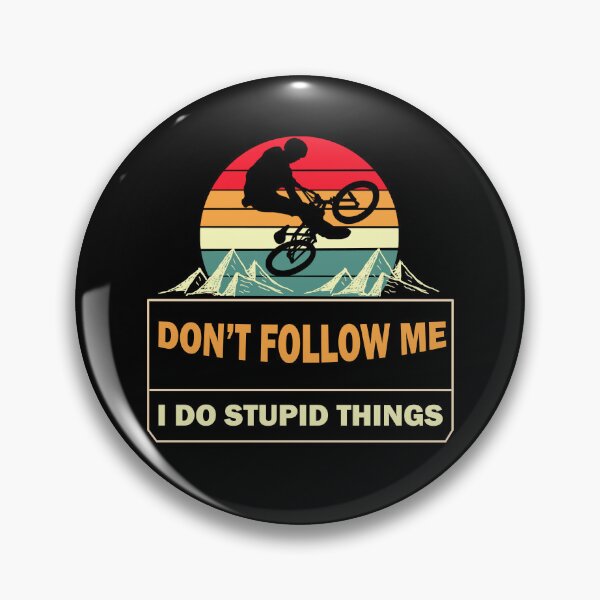 Item preview, Don't Follow Me I Do Stupid Things Retro Mountain Biker designed and sold by Rami Khalifah.