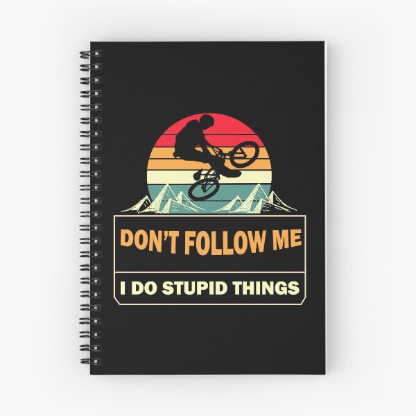 Item preview, Don't Follow Me I Do Stupid Things Retro Mountain Biker designed and sold by Rami Khalifah.