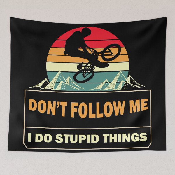 Item preview, Don't Follow Me I Do Stupid Things Retro Mountain Biker designed and sold by Rami Khalifah.