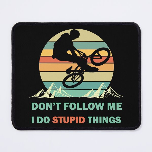 Item preview, Don't Follow Me I Do Stupid Things Retro Mountain Biker designed and sold by Rami Khalifah.