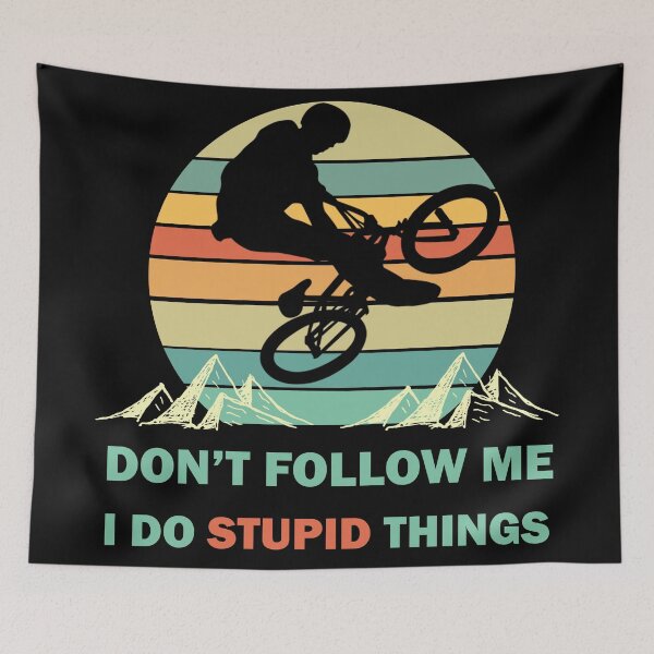 Item preview, Don't Follow Me I Do Stupid Things Retro Mountain Biker designed and sold by Rami Khalifah.