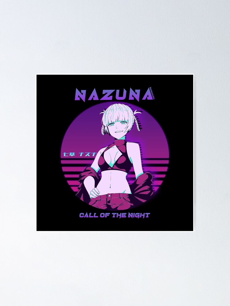 Nazuna Nanakusa - Yofukashi no Uta Poster for Sale by