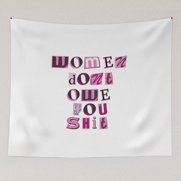Item preview, Women Don't Owe You Shit designed and sold by rjprintsus.