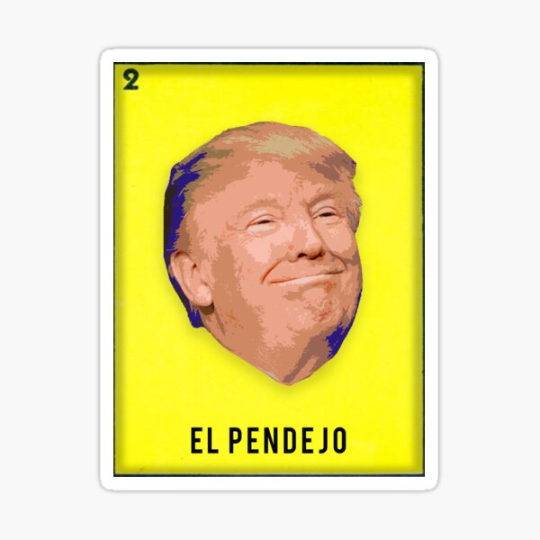 Trump El Pendejo Sticker