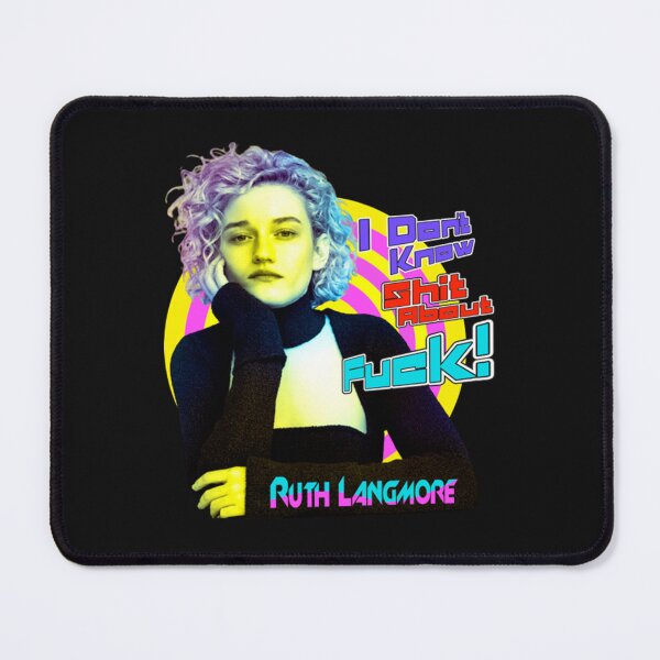 Item preview, I don't shit about fuck - Ruth langmore designed and sold by SusanJPD.