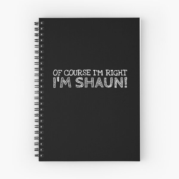 Item preview, Of Course I’m Right I’m Shaun Funny Personalized Name designed and sold by MariosNydras.