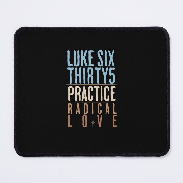 Item preview, Christian T-Shirt "Luke 6:35 Practice Radical Love" for Personal Use or Holiday Gift Classic T-Shirt designed and sold by minimalistmom.