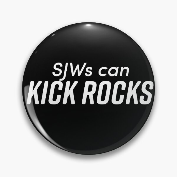 Item preview, SJWs can kick rocks designed and sold by CoolArtByMboya.