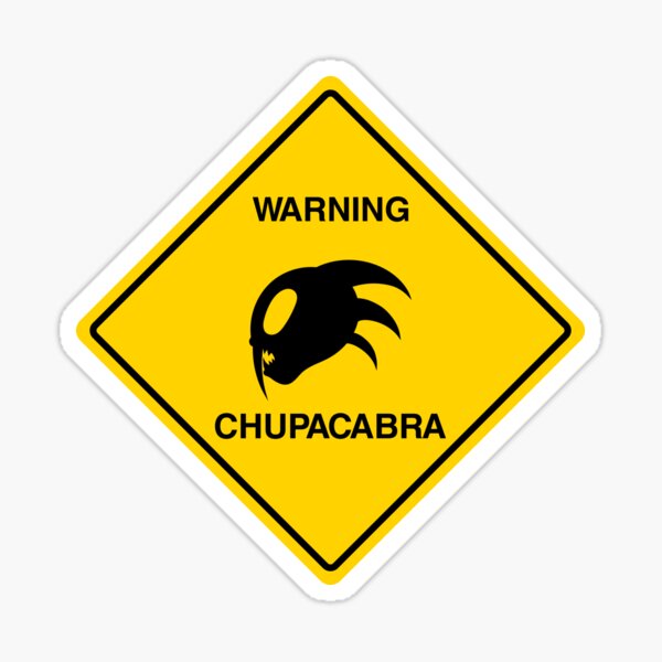 Item preview, Warning - Chupacabra designed and sold by soanix.