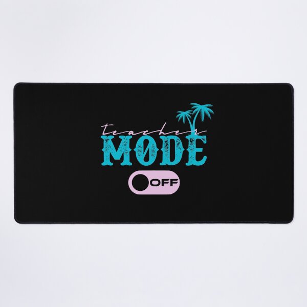 Item preview, Teacher Mode Off Happy Last Day Of School Summer Break Funny designed and sold by Mohamedprf.