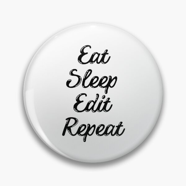 Item preview, Eat Sleep Edit Repeat designed and sold by Oreo2020 Creations.