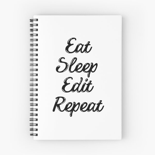 Item preview, Eat Sleep Edit Repeat designed and sold by Oreo2020 Creations.