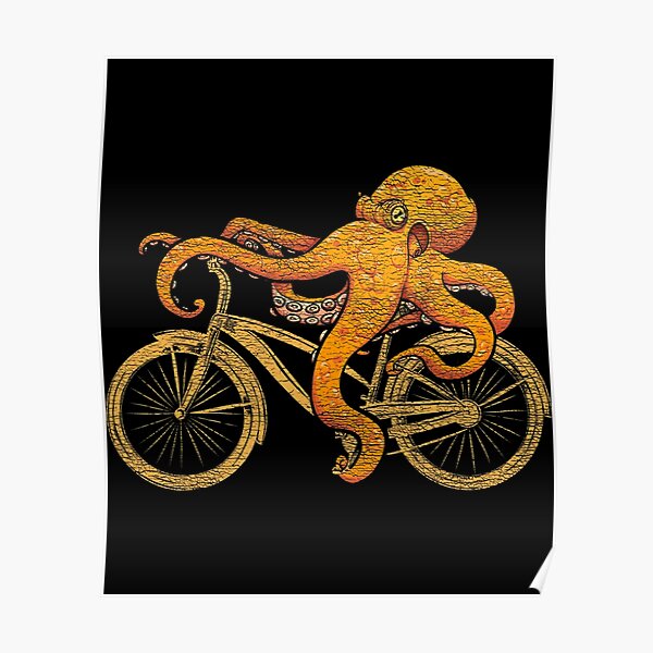 "Octopus Riding Bicycle Octopus" Poster for Sale by possiblespread1