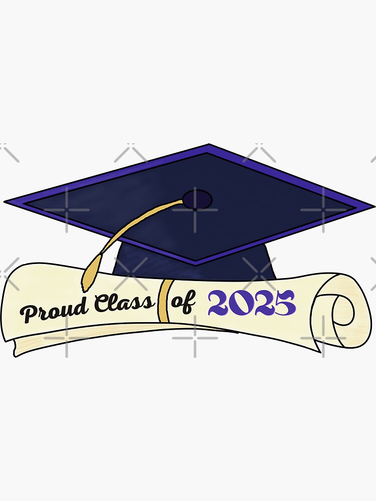 "Proud Class Of 2025 Sticker Graduation Cap And Diploma" Sticker for