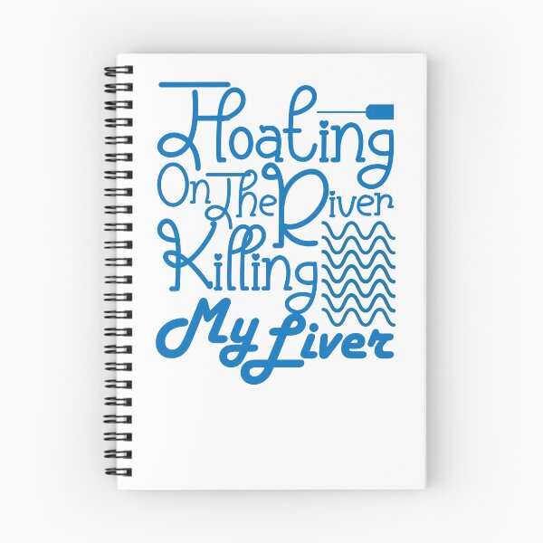 Item preview, Floating On The River Killing My Liver ,Adventure, Summer Vacation, Clearwater holiday, Vacation summer, Boating, Birthday, Weeding  designed and sold by comeonyassine21.