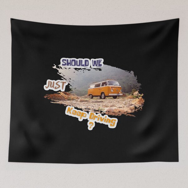 Item preview, Cute tshirt,Should We Just Keep Driving  TSHIRT,Words On Shirt Popular Right Now, Unisex  , Tour Sh  designed and sold by TheAlphaLoft.