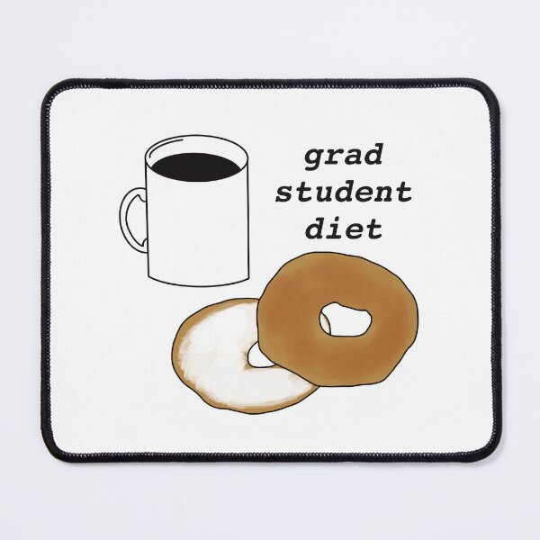 Item preview, Grad Student Diet- Coffee and Bagels designed and sold by Miranda-Grace.