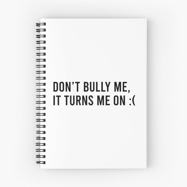 Item preview, Don't bully me It turns me on designed and sold by QueendarChanse.