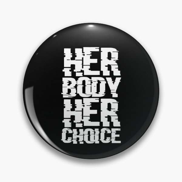 Item preview, Her body her choice designed and sold by QueendarChanse.