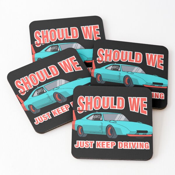 Item preview, Should we just keep driving                                   designed and sold by TheAlphaLoft.