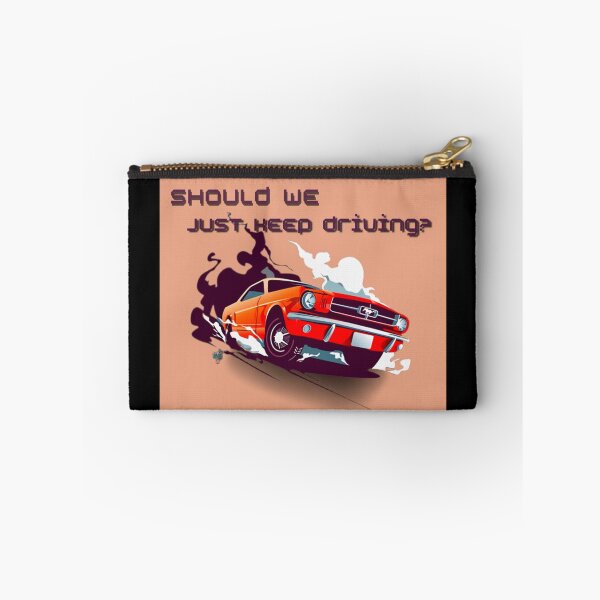 Item preview, should we just keep driving                                 designed and sold by TheAlphaLoft.