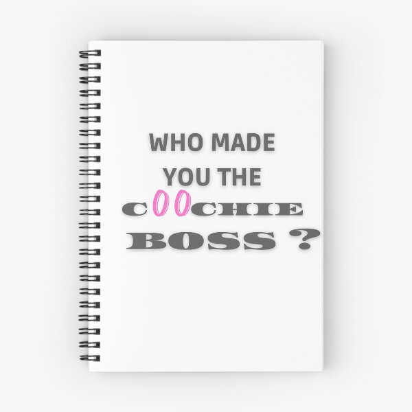 Item preview, Who Made You The Coochie Boss SHIRT DESIGN designed and sold by FRANI-ART.