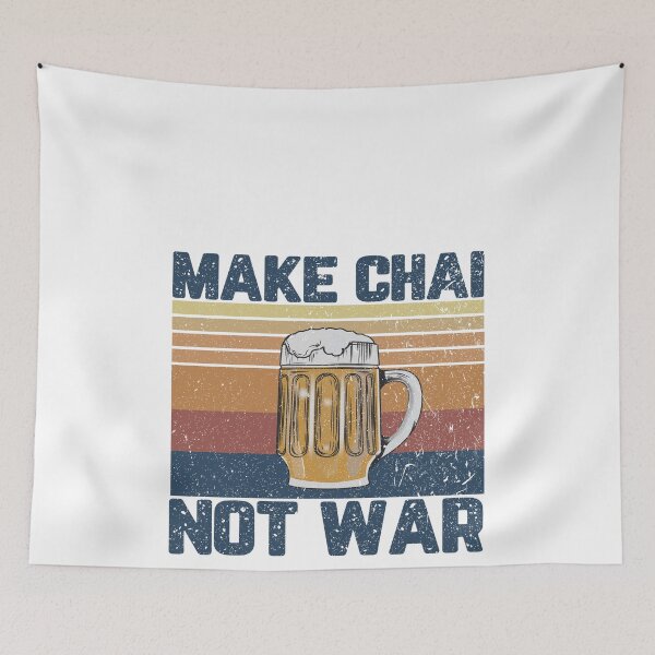 Item preview, Make chai not war designed and sold by andygiangore.