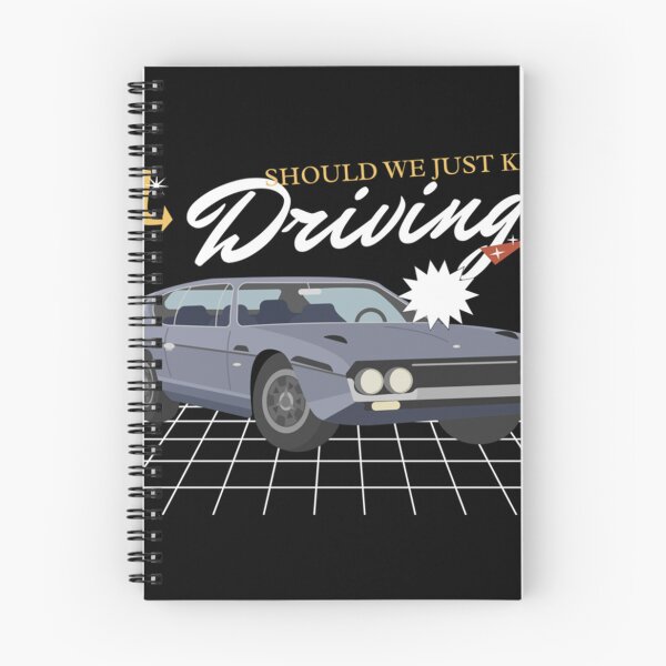 Item preview, Should we just keep driving                                                      designed and sold by TheAlphaLoft.