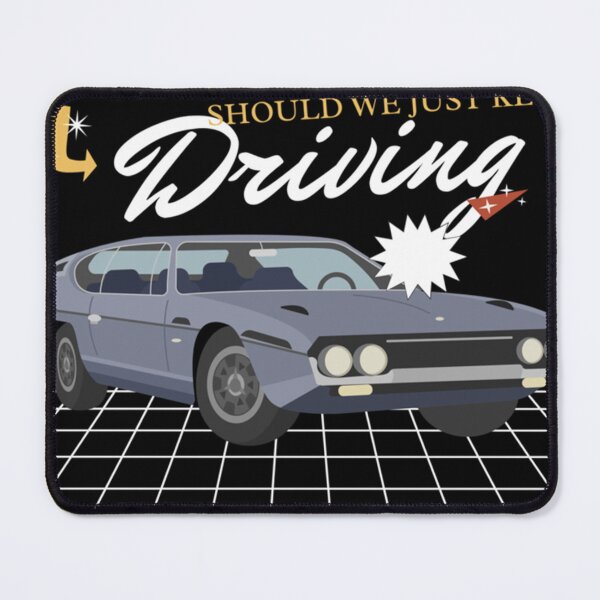 Item preview, Should we just keep driving                                                      designed and sold by TheAlphaLoft.