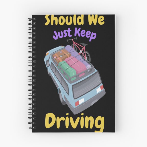 Item preview, Should We Just Keep Driving                                           designed and sold by TheAlphaLoft.