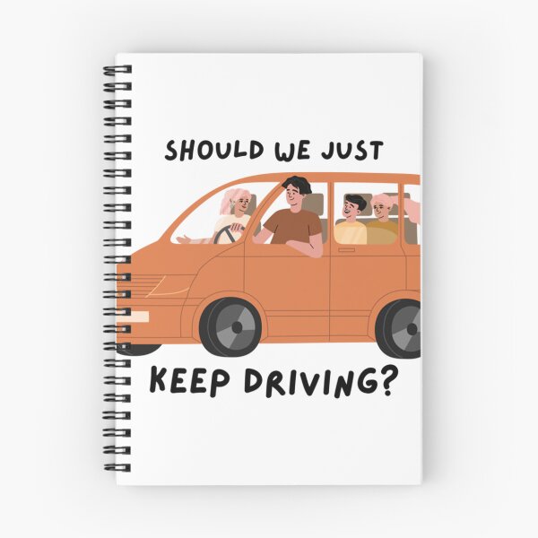 Item preview, Should We Just Keep Driving                                          designed and sold by TheAlphaLoft.