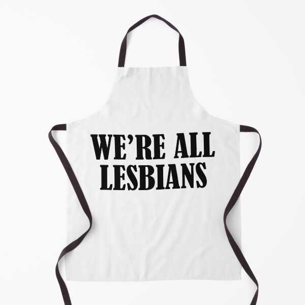 Item preview, We're all lesbians designed and sold by addylolanden.