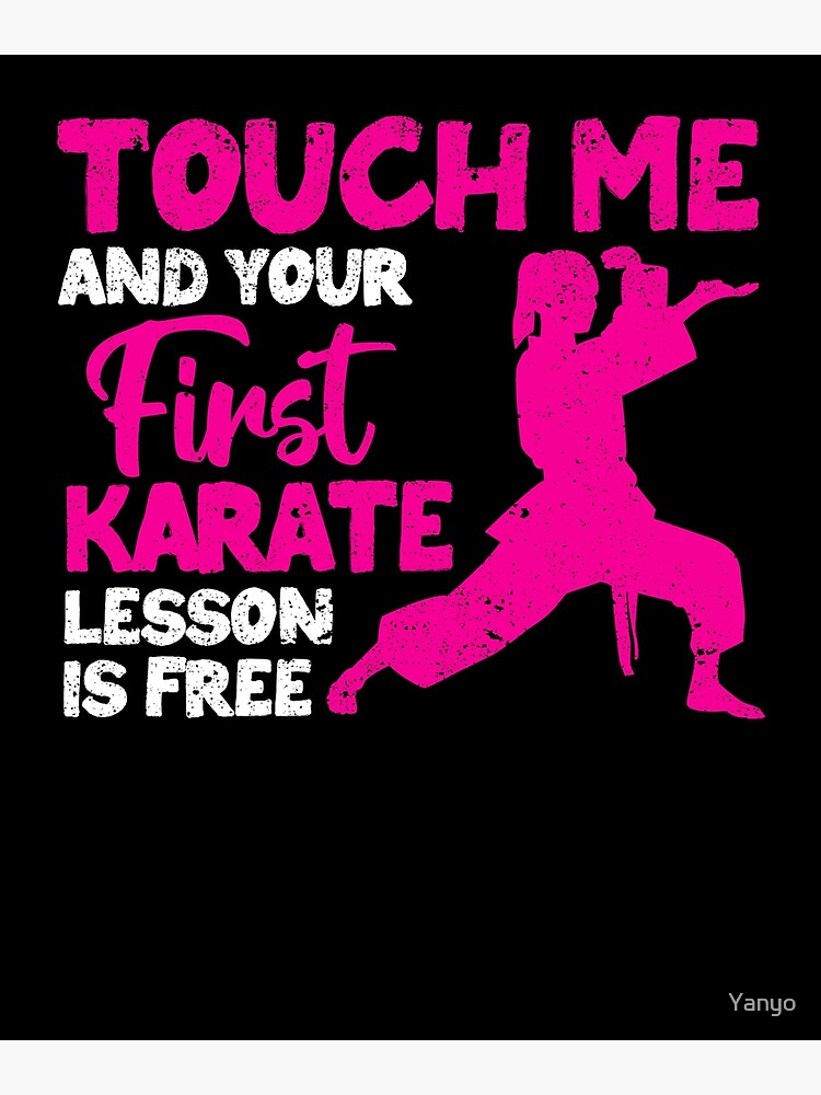 martial-arts-touch-me-and-your-first-karate-lesson-poster-for-sale-by