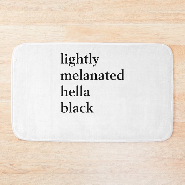 Item preview, lightly melanated hella black designed and sold by margeretelser.