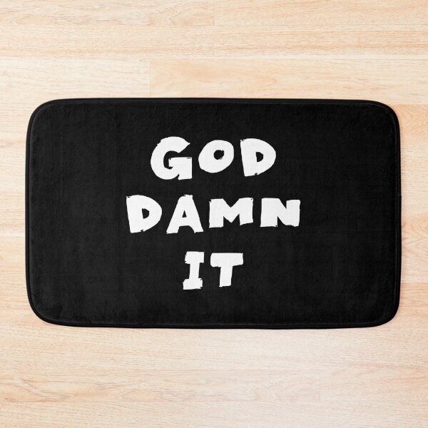 Item preview, Goddamnit Quotes Monochrome Black designed and sold by Meepuruproject.