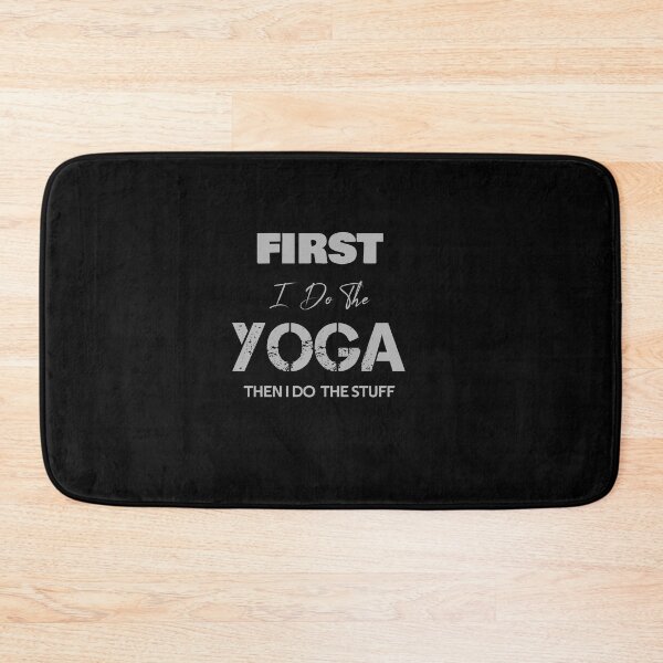Item preview, First I do the Yoga, Then I Do the Things designed and sold by rachidhaz.