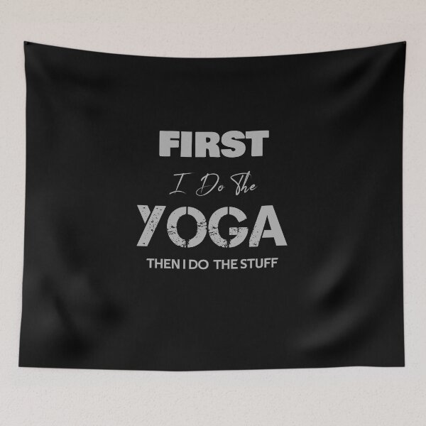 Item preview, First I do the Yoga, Then I Do the Things designed and sold by rachidhaz.