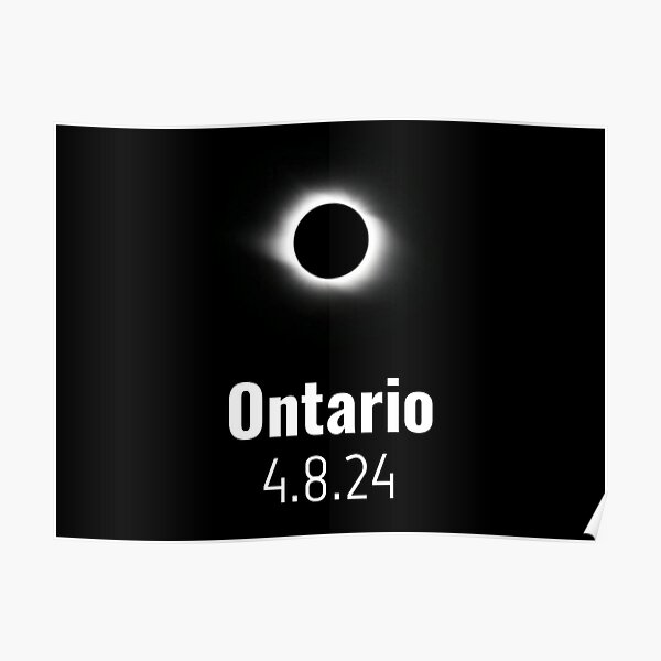 "Total Solar Eclipse 2024 Ontario" Poster for Sale by miles854 Redbubble