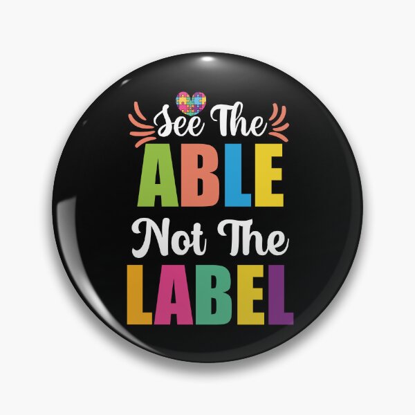 Item preview, See The Able Not The Label Be Positive Aspire To Inspire Happy Life Apparel Essential Motivation Inspiration Joy Mood designed and sold by DesignByHeartUK.