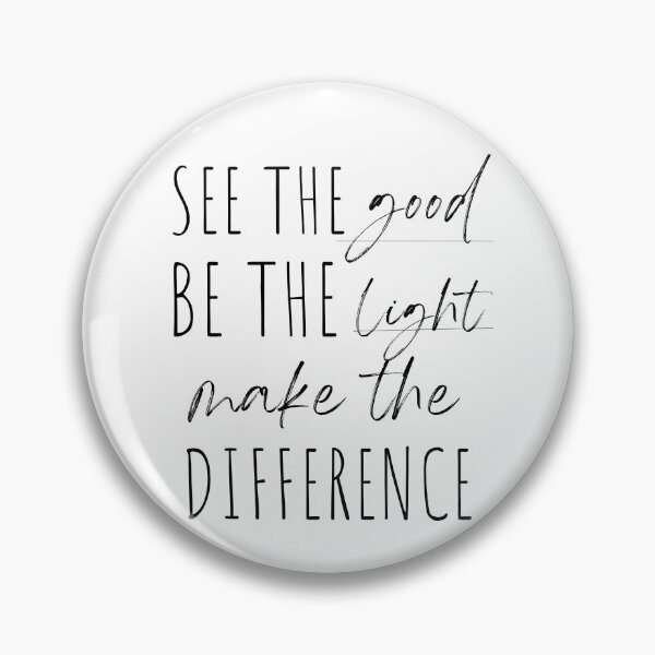 Item preview, See The Good Be The Light Make The Difference designed and sold by Saffarii.