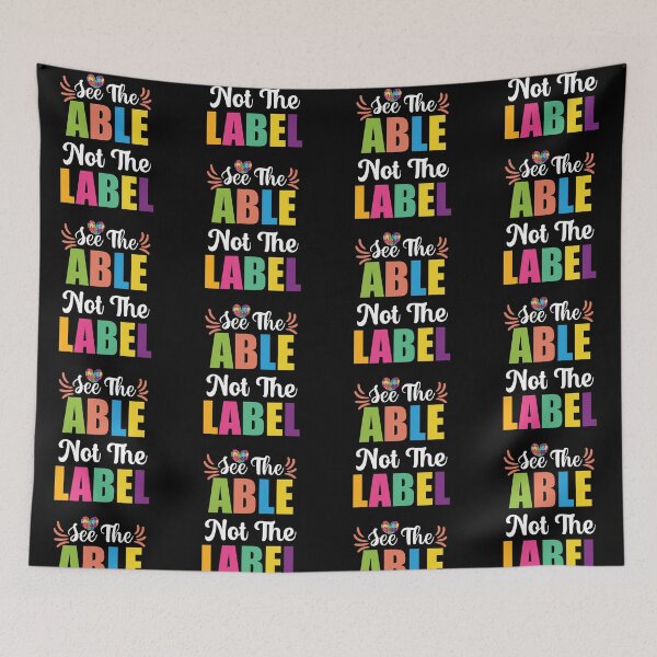 Item preview, See The Able Not The Label Be Positive Aspire To Inspire Happy Life Apparel Essential Motivation Inspiration Joy Mood designed and sold by DesignByHeartUK.