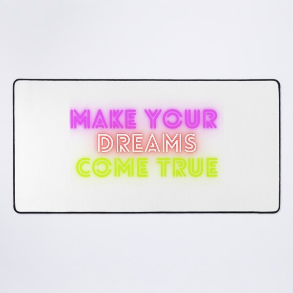 Item preview, Dream make your dreams come true designed and sold by mrelax57700.