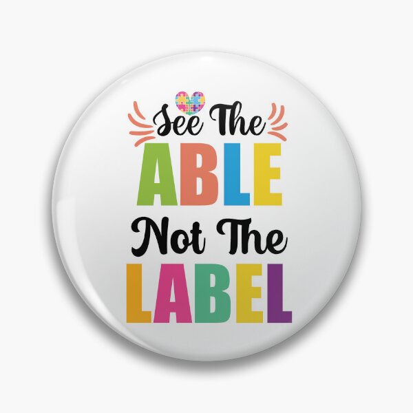 Item preview, See The Able Not The Label Be Positive Aspire To Inspire Happy Life Apparel Essential Motivation Inspiration Joy Mood designed and sold by DesignByHeartUK.