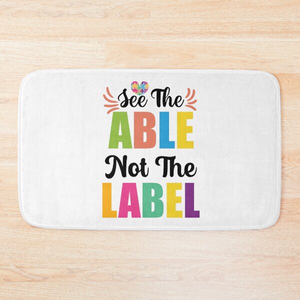 Item preview, See The Able Not The Label Be Positive Aspire To Inspire Happy Life Apparel Essential Motivation Inspiration Joy Mood designed and sold by DesignByHeartUK.