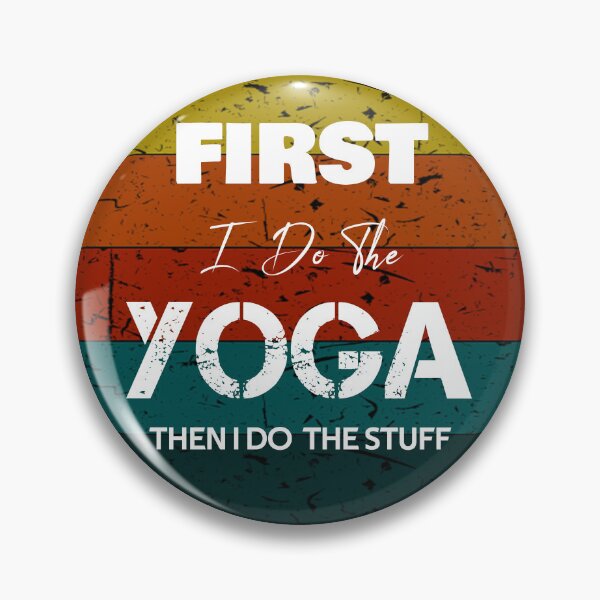 Item preview, First I do the Yoga, Then I Do the Things Vintage Gifts designed and sold by rachidhaz.