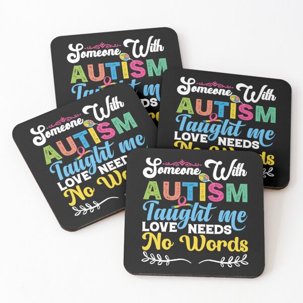Item preview, Someone With Autism Taught Me Love Needs No Words Autistic support Be Positive Aspire To Inspire Happy Life Apparel Essential Motivation Inspiration Joy Mood designed and sold by DesignByHeartUK.