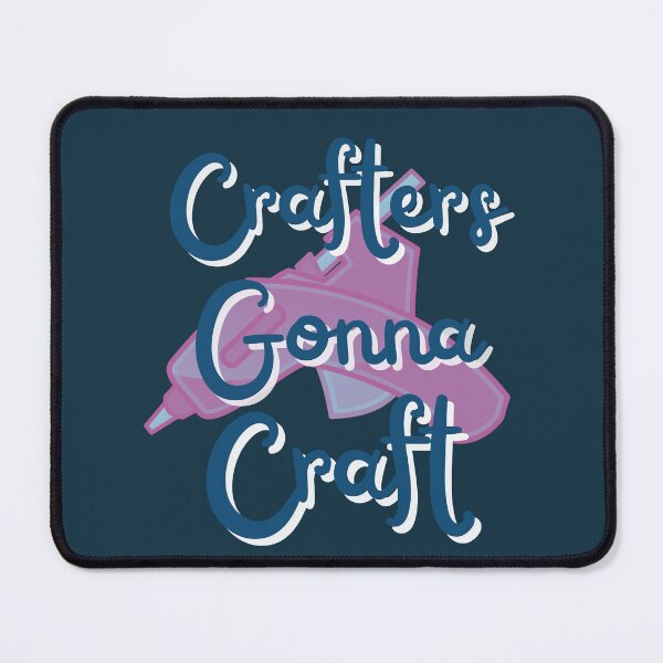 Item preview, Crafters gonna craft designed and sold by MGuyerArt.