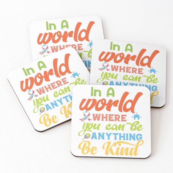 Item preview, In A World Where You Can Be Anything Be Kind Autistic support Be Positive Aspire To Inspire Happy Life Apparel Essential Motivation Inspiration Joy Mood designed and sold by DesignByHeartUK.