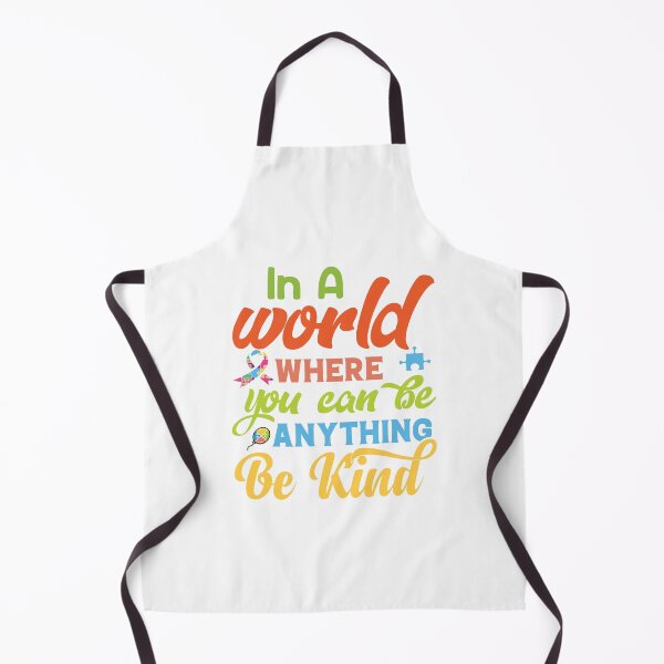 Aperçu de l'œuvre In A World Where You Can Be Anything Be Kind Autistic support Be Positive Aspire To Inspire Happy Life Apparel Essential Motivation Inspiration Joy Mood créée et vendue par DesignByHeartUK.